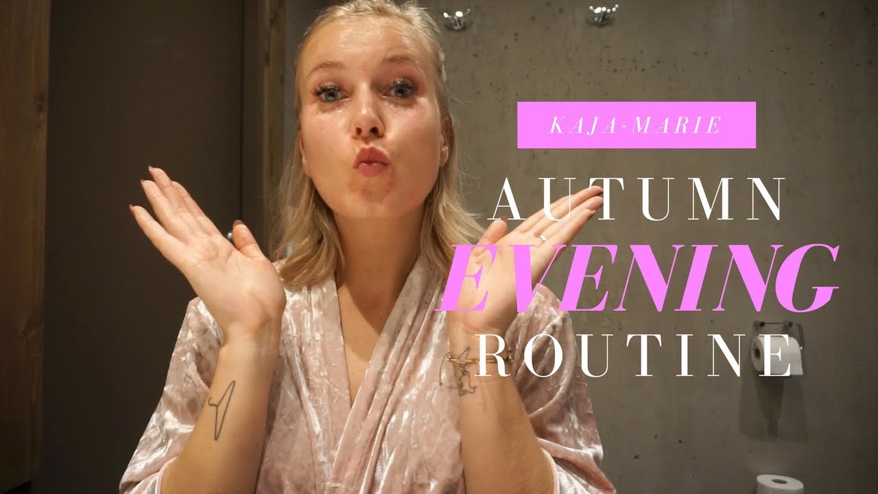 AUTUMN EVENING ROUTINE 2017 I KAJA-MARIE