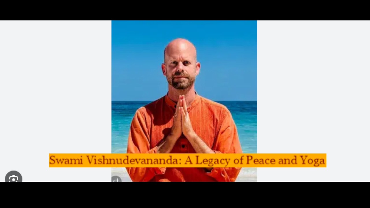 Swami Vishnudevananda: A Legacy of Peace and Yoga 🕊️✈️