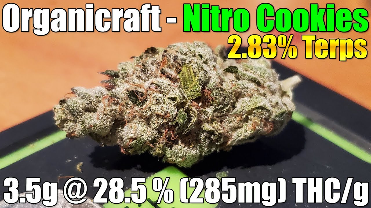 Organicraft - Nitro Cookies - Unboxing Review - 3.5g @ 28.5% (285mg) THC/g (+Extreme Closeups)