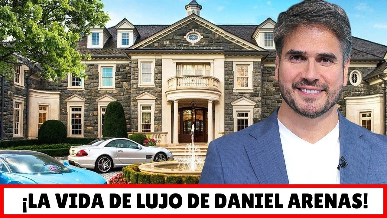 Las Impresionantes Mansiones y Autos de Daniel Arenas en 2026