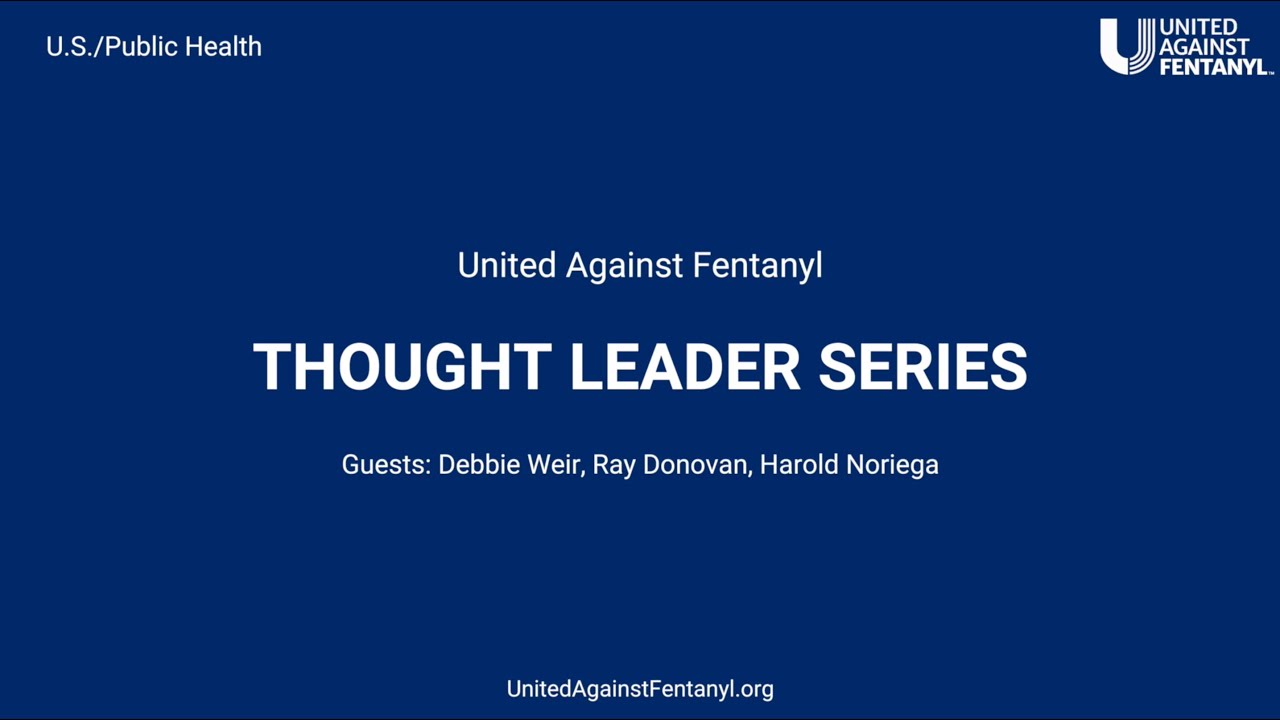 Episode 18 | United Against Fentanyl Podcast | How to End the Fentanyl Crisis #podcast #fentanyl