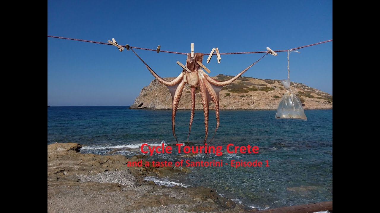 Cycle Touring Crete and a taste of Santorini Episode 1