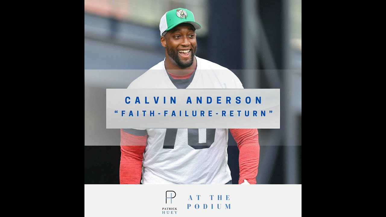 Calvin Anderson on Faith, Mental Health, and the Season That Changed Him.