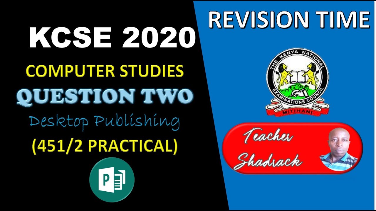 KCSE 2020 || COMPUTER STUDIES PP2 QUESTION 2