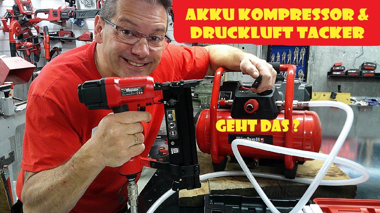 Einhell PXC Akku Kompressor mit dem Druckluft Tacker Nagler TC-PN 50
