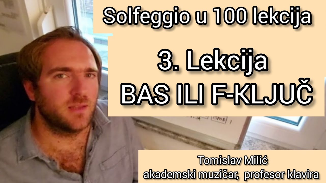 Solfeggio u 100 lekcija- 3. lekcija/LESSON 3 BAS ili F KLJUČ