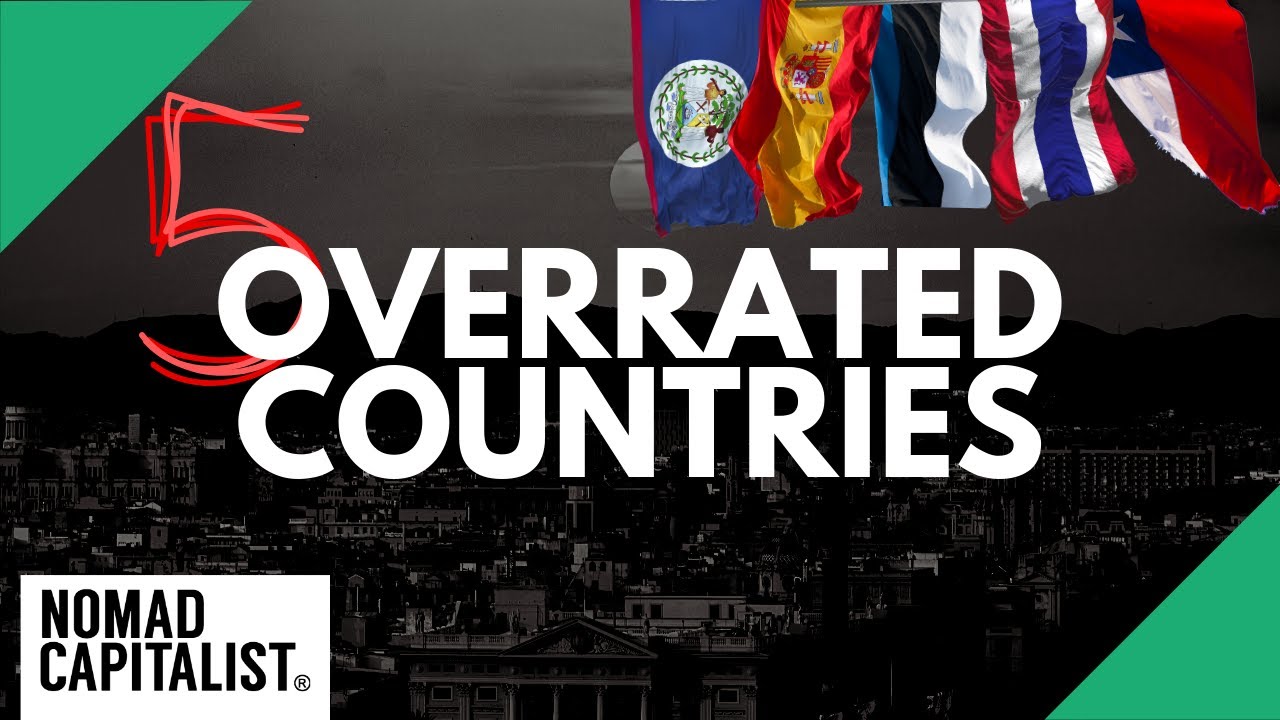 Five Overrated Countries for Nomads