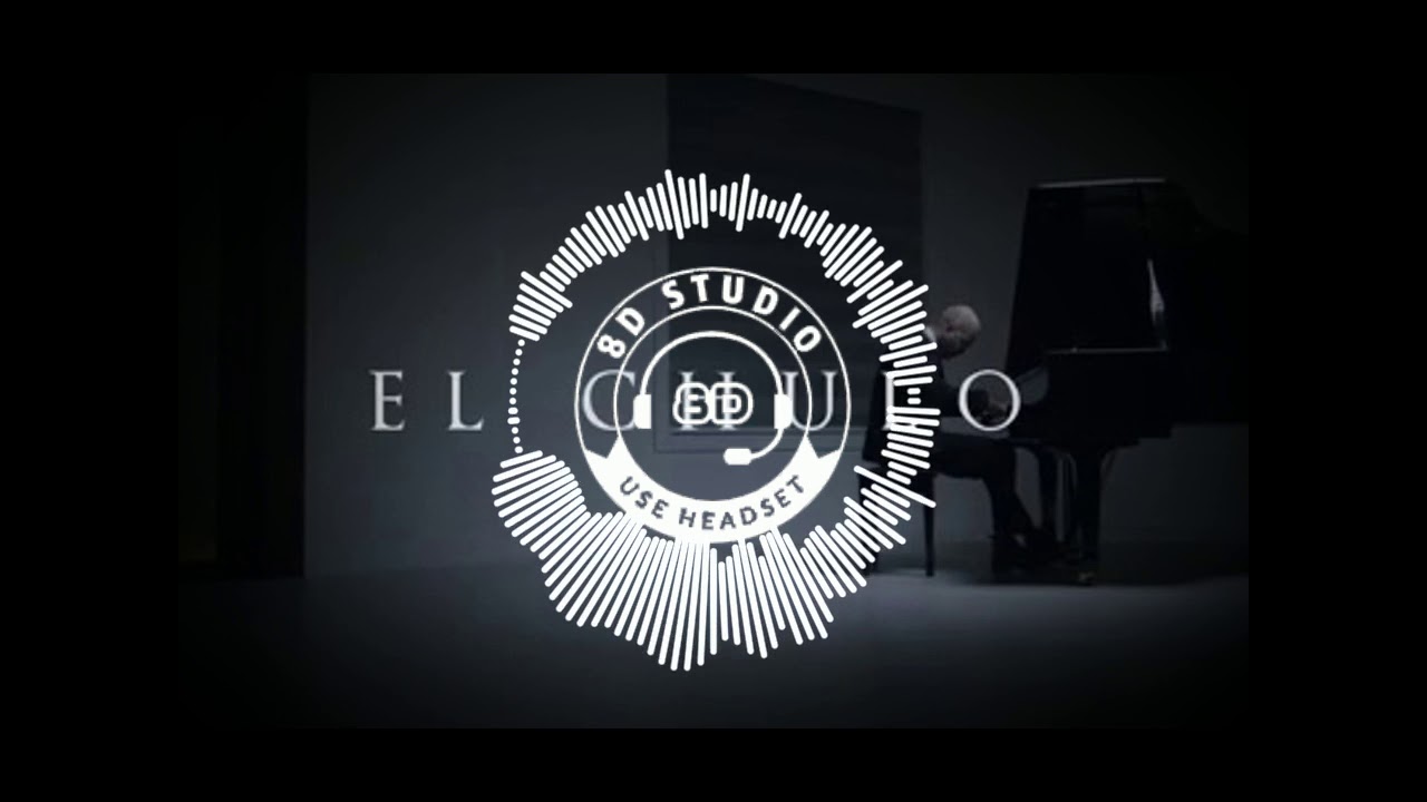El Chulo   Historia Sufrida Video Oficial   8D SOUNDS
