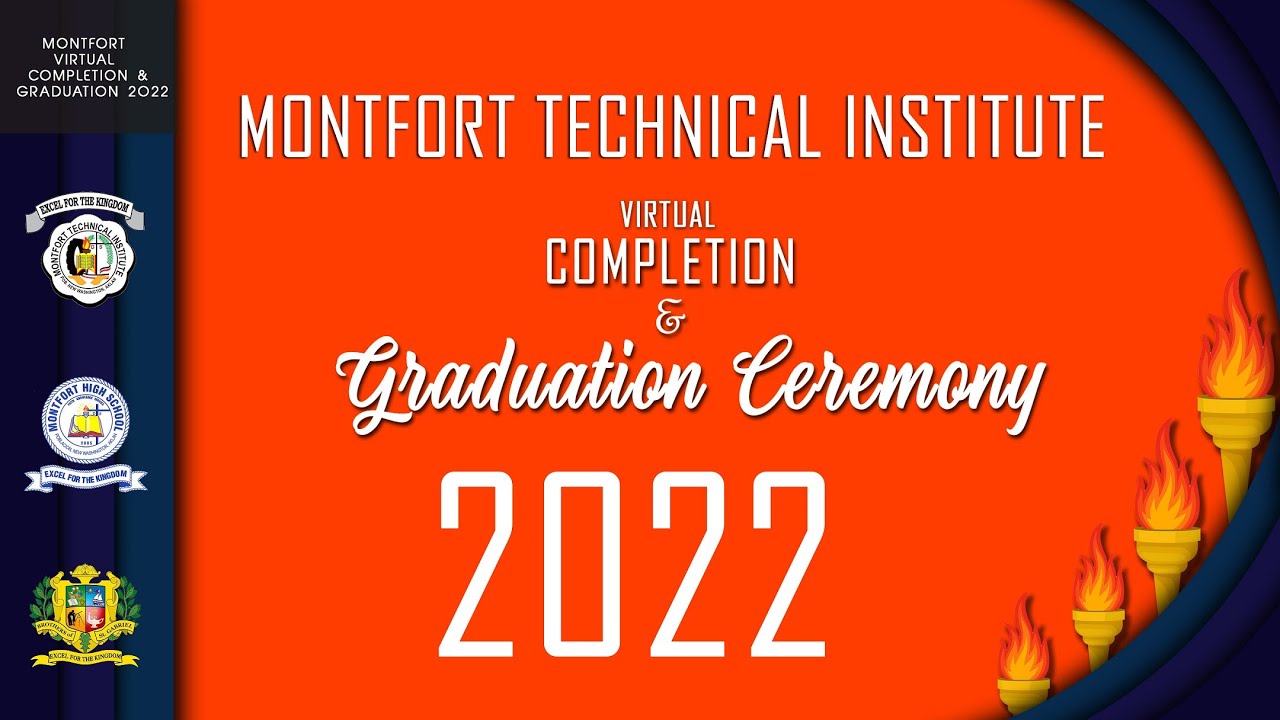 Montfort Technical Institute Virtual Completion and Graduation 2022