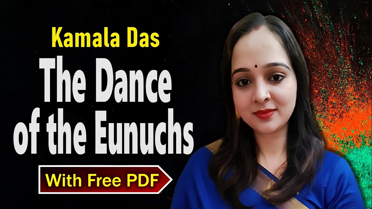 The Dance of the Eunuchs by Kamala Das | The Dance of the Eunuchs