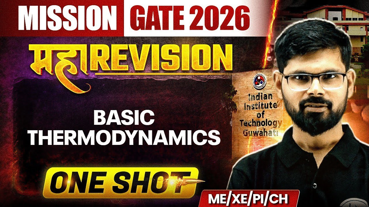 Basic Thermodynamics One Shot | ME / XE / PI / CH Maha Revision | Mission GATE 2026