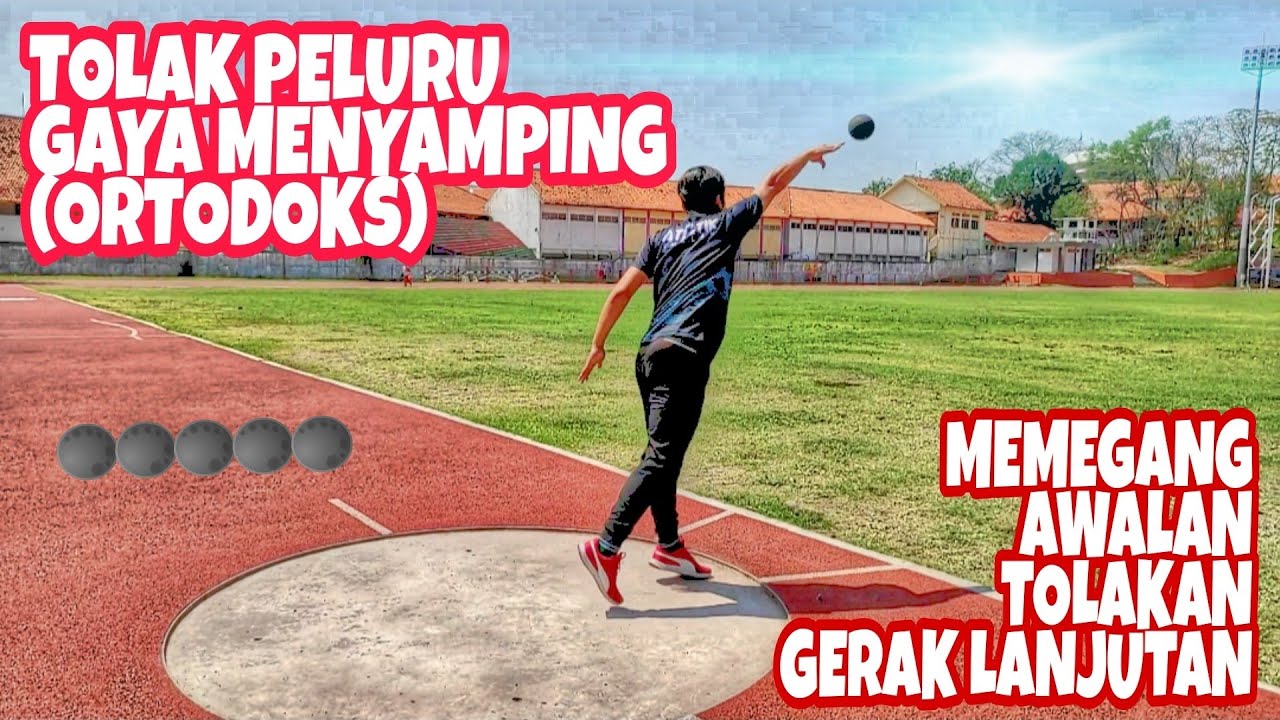 Pembelajaran Tolak Peluru Gaya Menyamping / Gaya Ortodoks