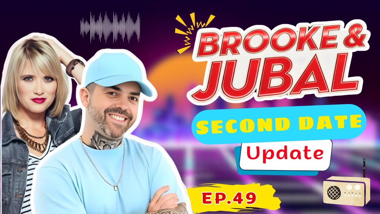 Brooke And Jubal Second Date Update | EP.49 | When Ghosting Was the Only Option