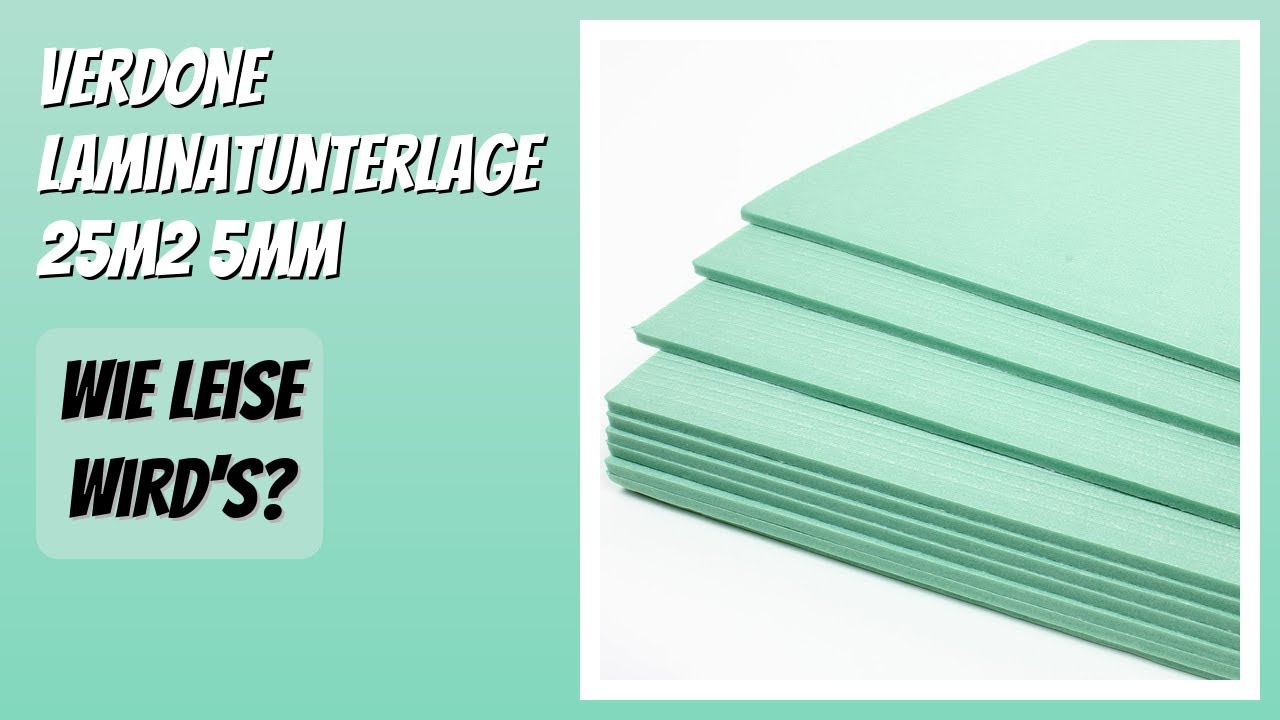 BEWERTUNG (2026): Verdone Laminatunterlage 25m2 5mm. Infos