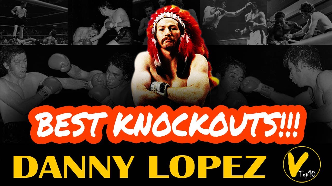 5 Danny Lopez Greatest Knockouts
