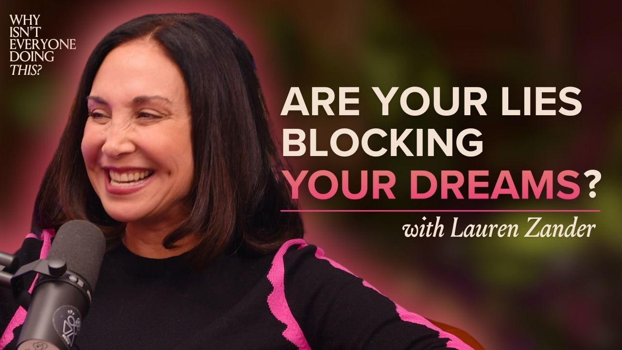 65. Telling The Truth About Your Lies with Lauren Zander