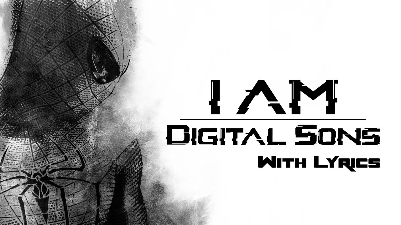 I Am - Digital Sons (With Lyrics)