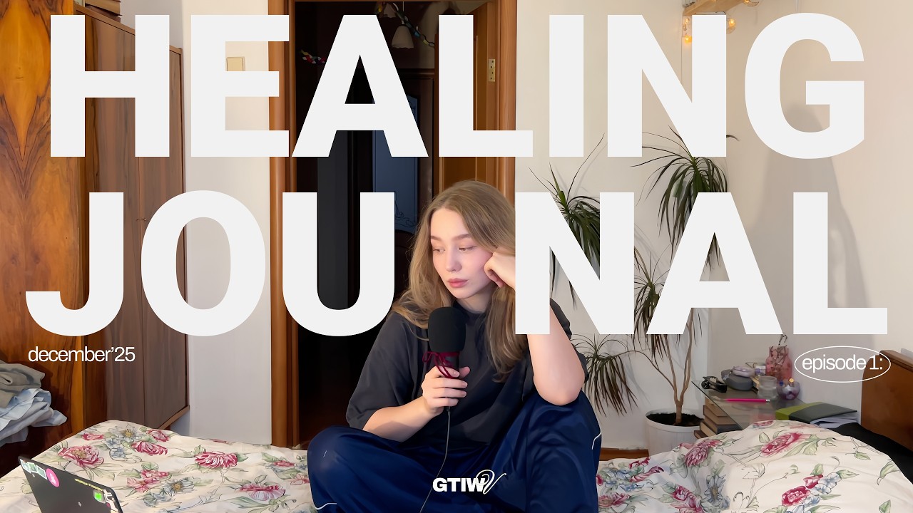 healing journal, ep1: нарциссизм, неуверенность и страхи | сотая попытка записать первое видео ₊˚⊹♡