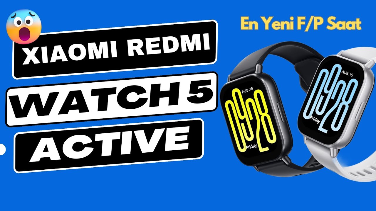 Şarjı Bitmeyen Akıllı Saat Xiaomi Redmi Watch 5 Active İncelemesi
