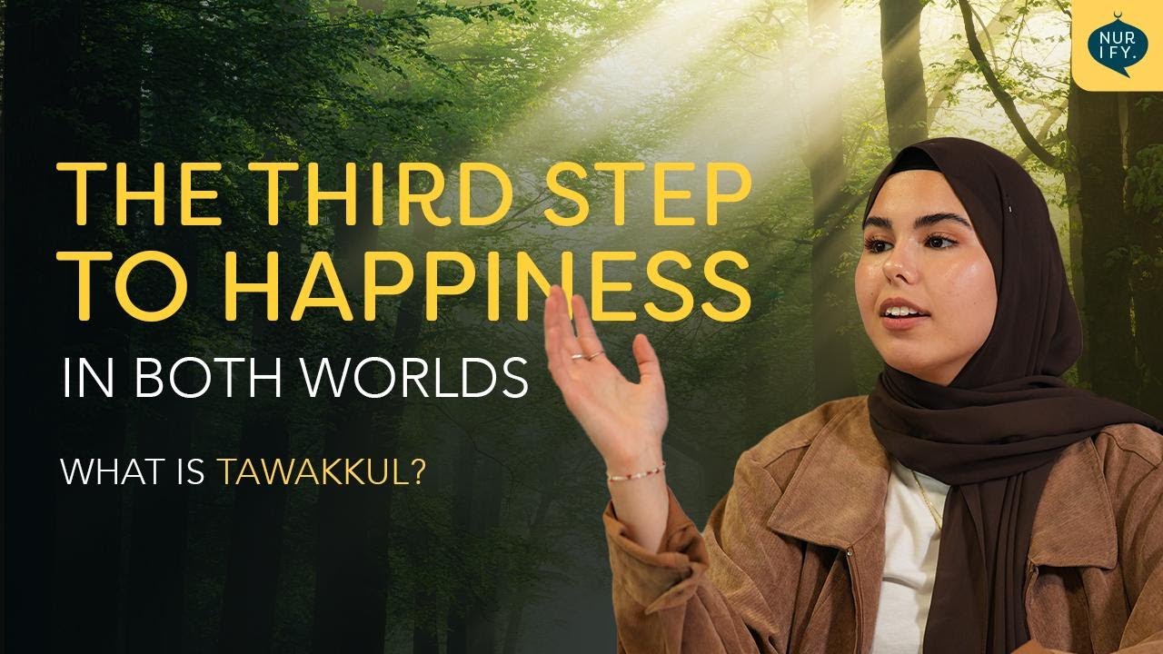 Reliance on Allah | Role of Tawakkul for a Happy Life