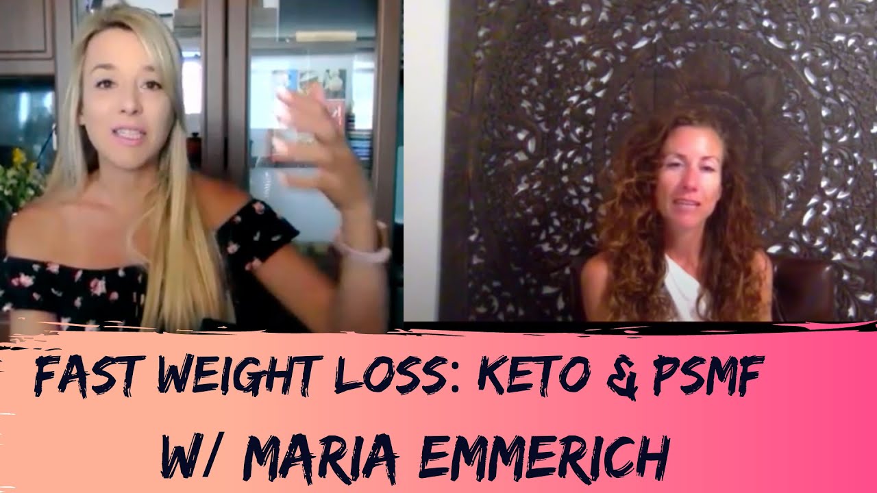 Fast Weight Loss: Keto & PSMF w/ Maria Emmerich
