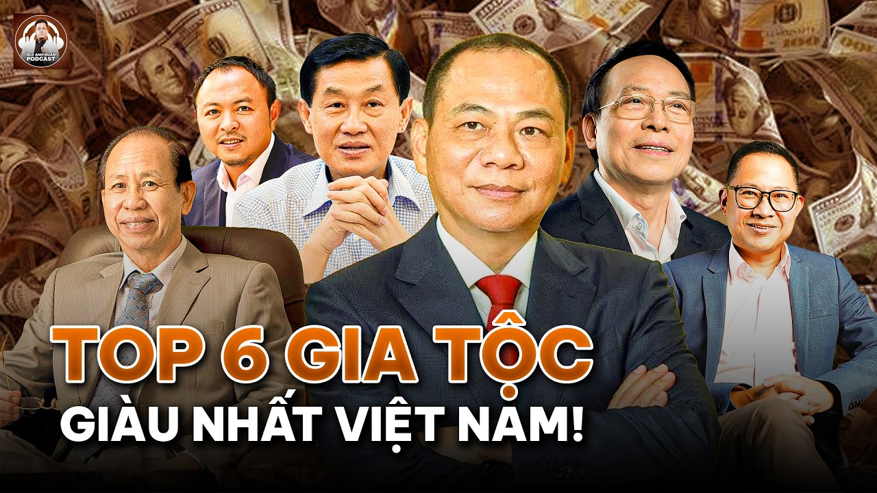 CHOÁNG VỚI ĐỘ GIÀU CỦA 6 GIA TỘC GIÀU NHẤT VIỆT NAM, AI CŨNG PHẢI “WOW” VÌ ĐỘ KHỦNG CỦA TẬP ĐOÀN NÀY
