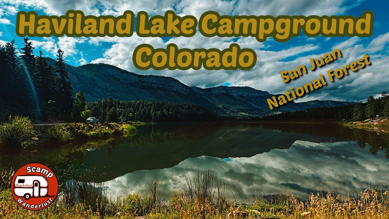 Haviland Lake Campground, San Juan National Forest with Katey and Coral!