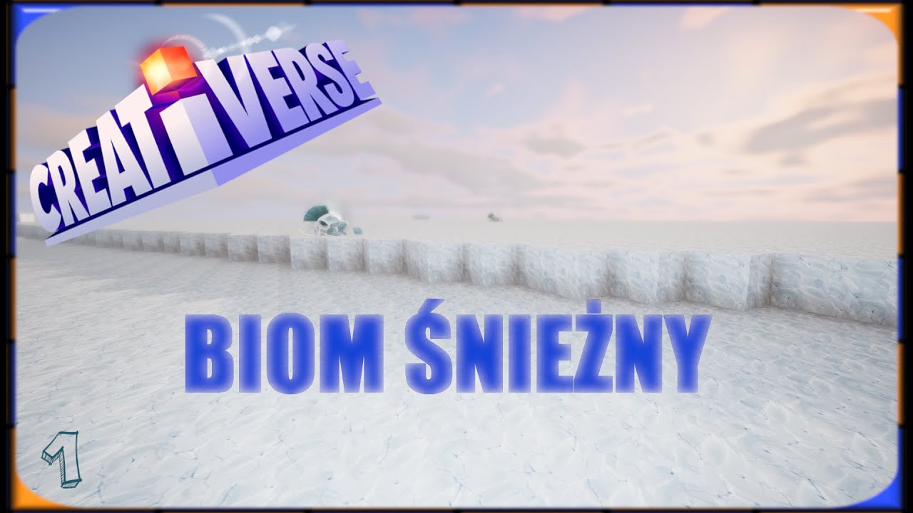 🏰 Creativerse S.01/Od.01 Biom Śnieżny
