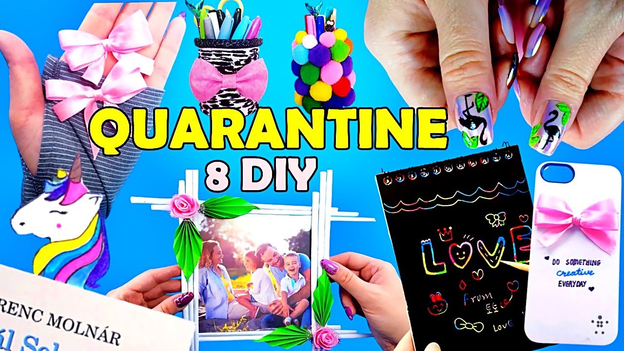 8 Things To Do When You’re Bored & Stuck At Home in QUARANTINE - Amazing crafts and Diys
