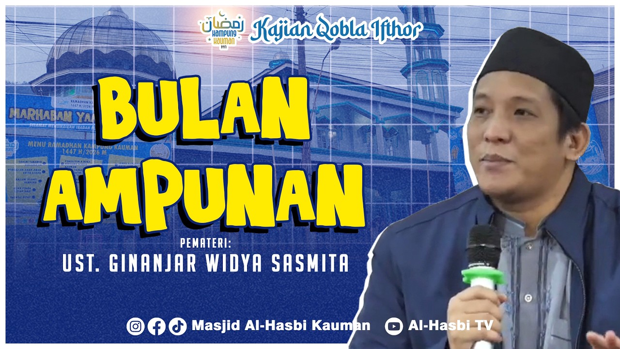 🔴 USTADZ GINANJAR WIDIA SASMITA - BULAN AMPUNAN - KAJIAN QOBLA IFTHOR