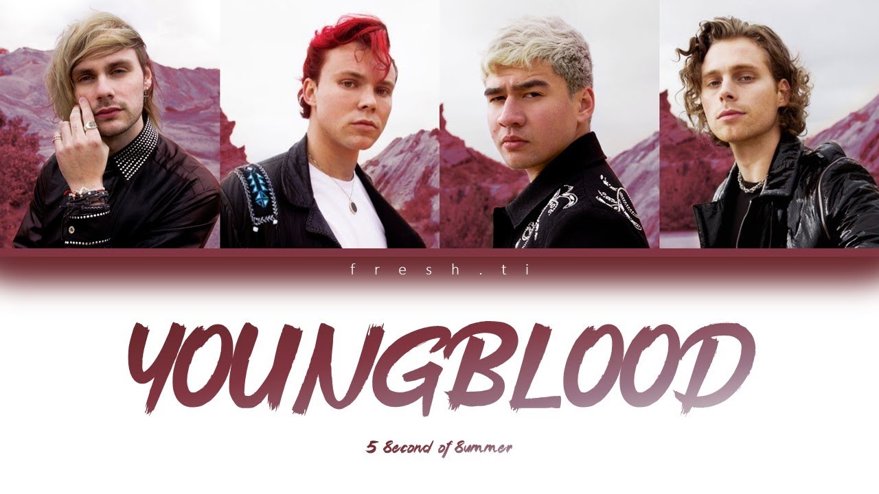 5 Seconds of Summer - Youngblood (Color Coded Lyrics ENG)
