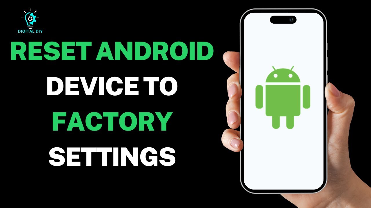 How to Reset Android Device to Factory Settings
