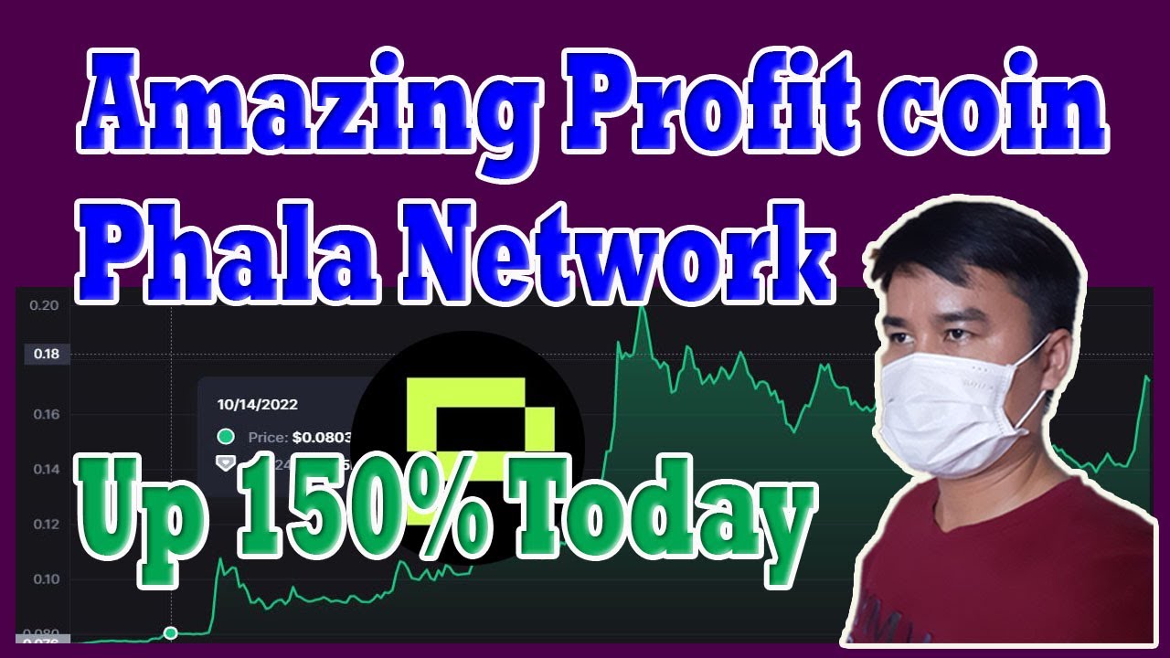 Amazing Profit Coin Phala Network | PHA Coin up 150%