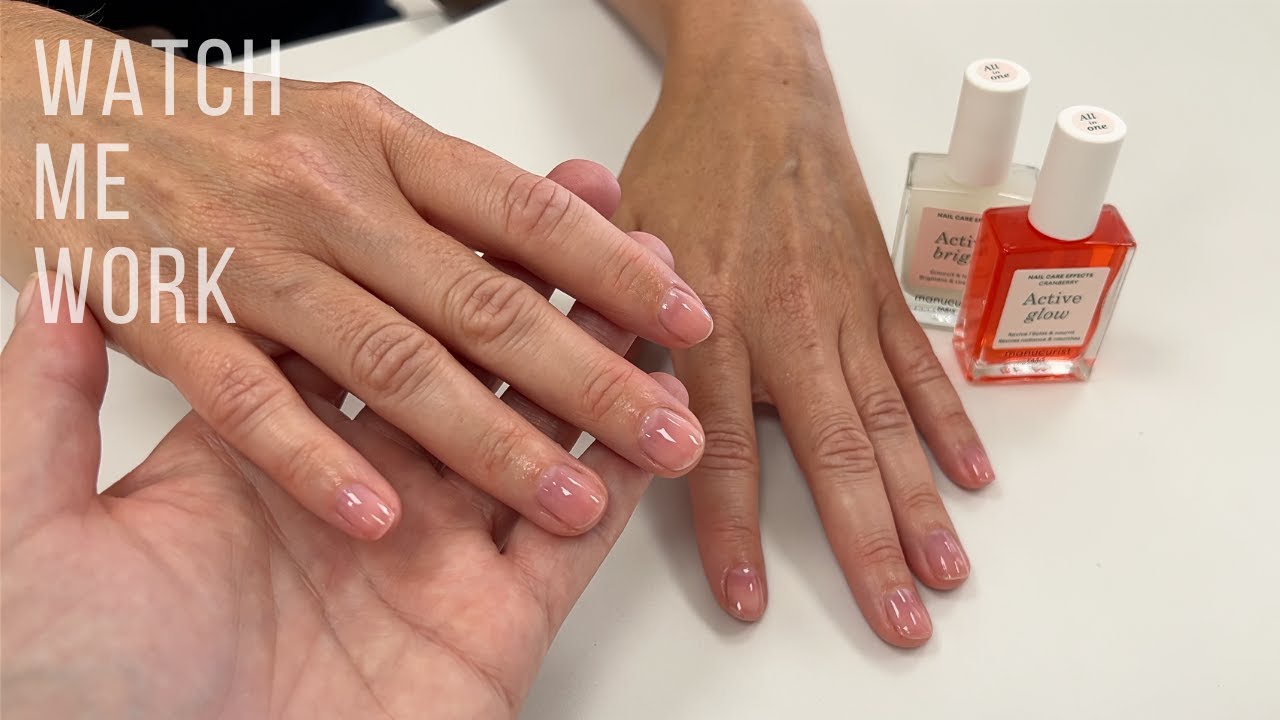 Manicure with Manucurist Active Bright +Glow  [Watch Me Work]