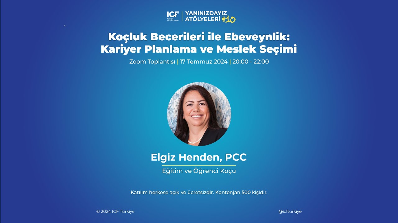 Yanındayız Atölyeleri #10 – Koçluk Becerileri ile Ebeveynlik – Kariyer Planlama ve Meslek Seçimi