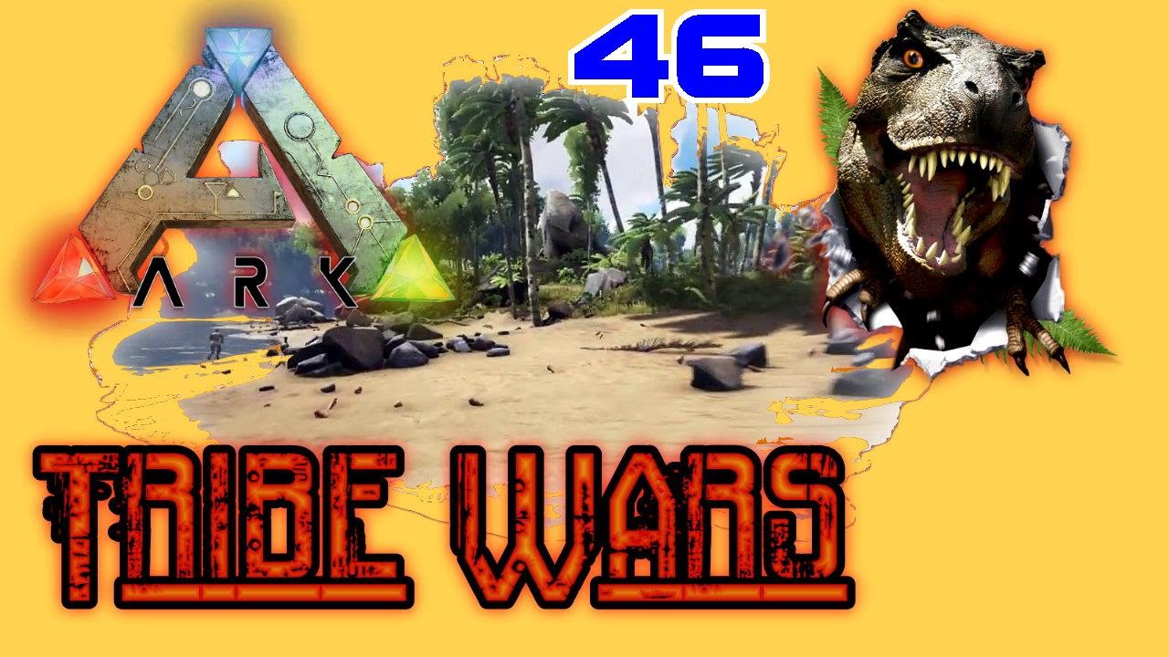 Let's Play Together ARK Survival Evolved Tribe Wars German Part 46 Fast Vollzählig Und Schwer Bewaff
