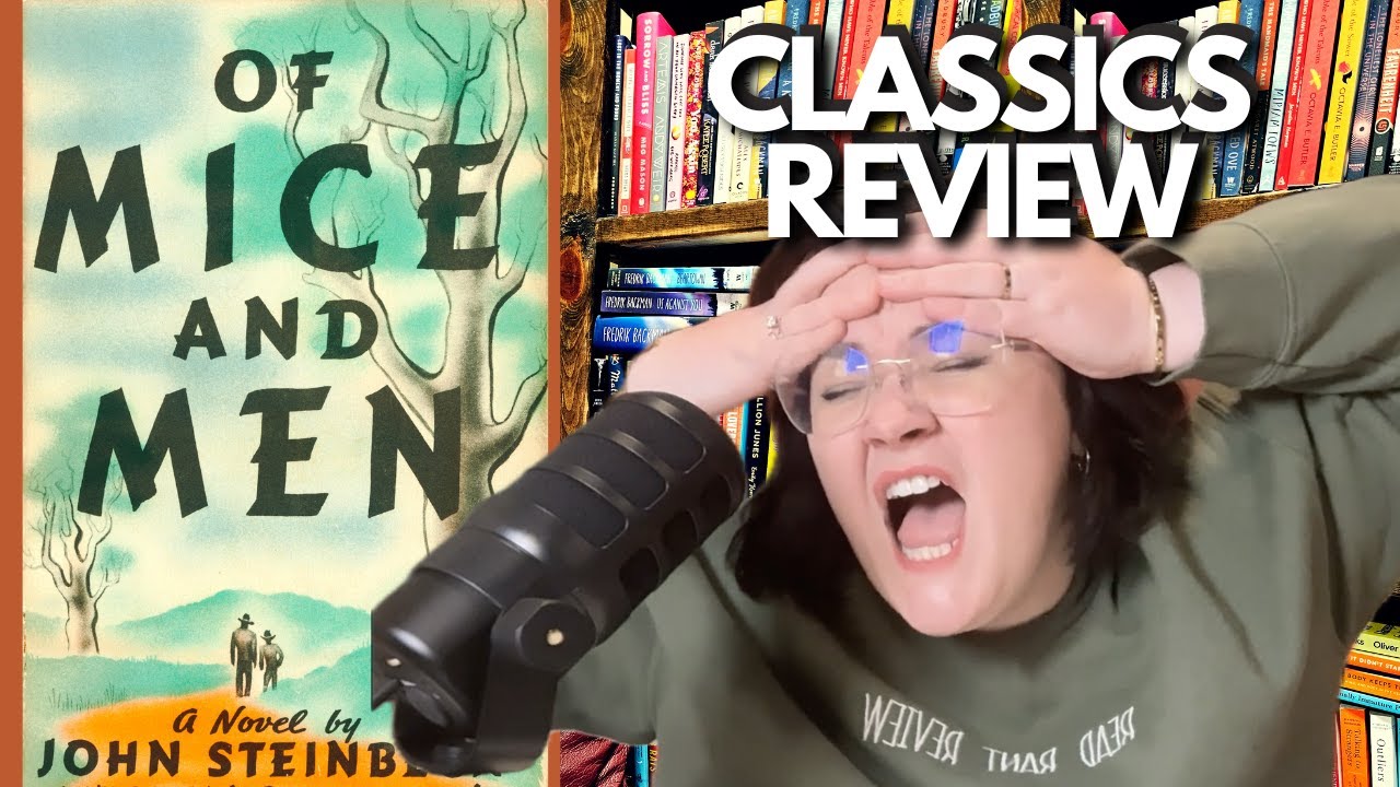 i finally read OF MICE AND MEN... we need to talk about it