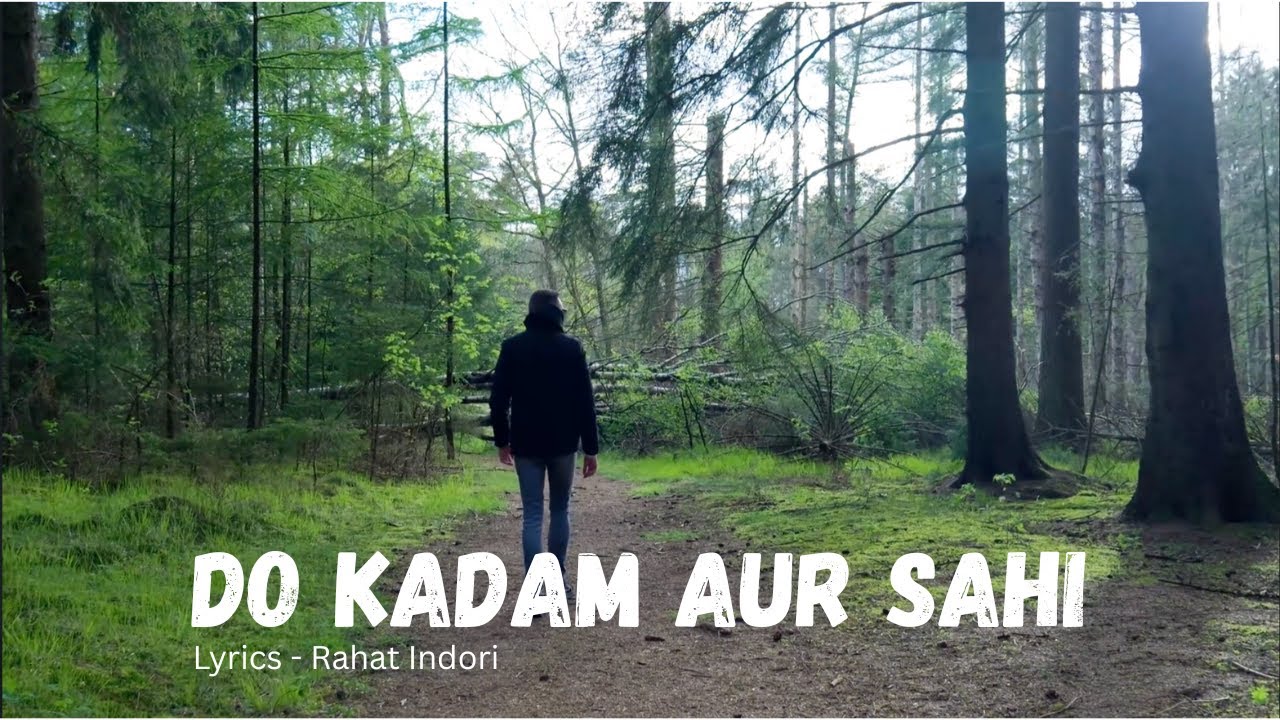 Do Kadam Aur Sahi | Lifestyle | Motivational Song | Hindi