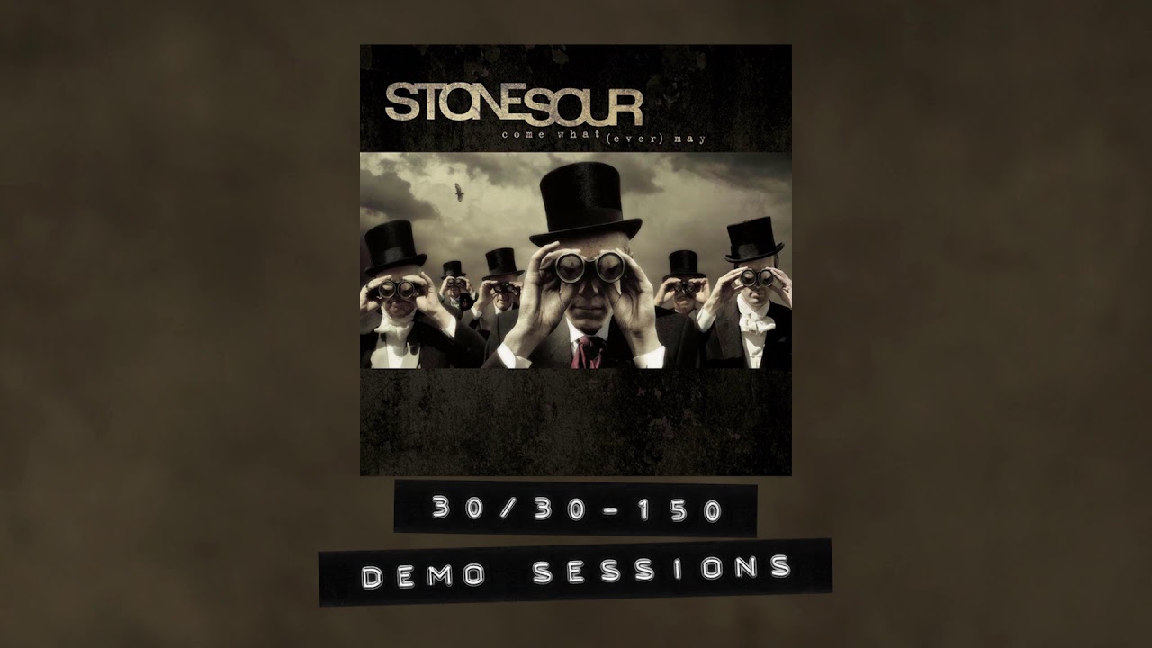 Stone Sour - 30/30-150 - Demo Sessions