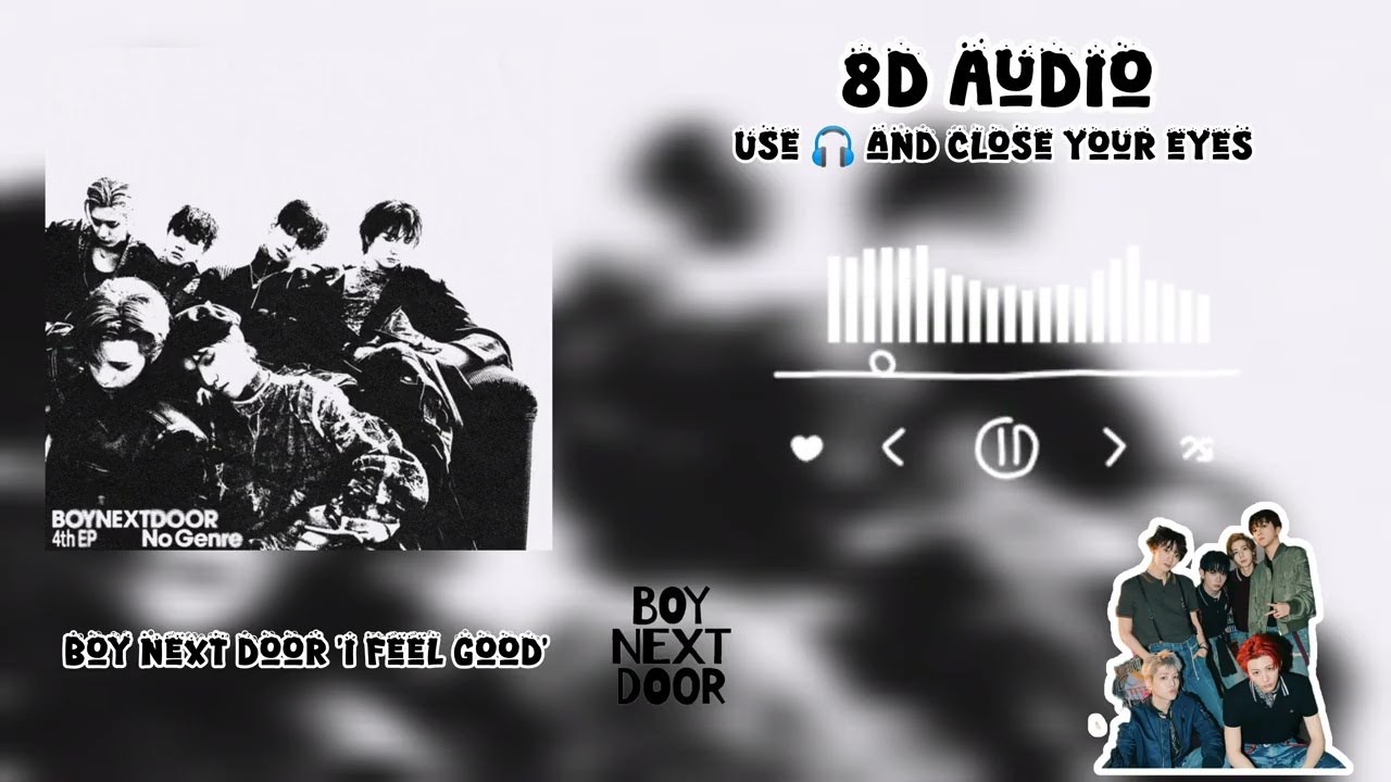 [FULL] Boynextdoor (보이넥스트도어)'I Feel Good' 8D Audio use 🎧 #boynextdoor #ifeelgood #kpop #8d #youtube