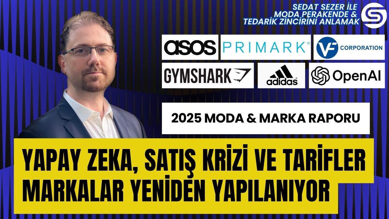 2025 Moda Perakende Raporu: Yapay Zeka, Satış Krizi ve Tarifler. Markalar Yeniden Yapılanıyor
