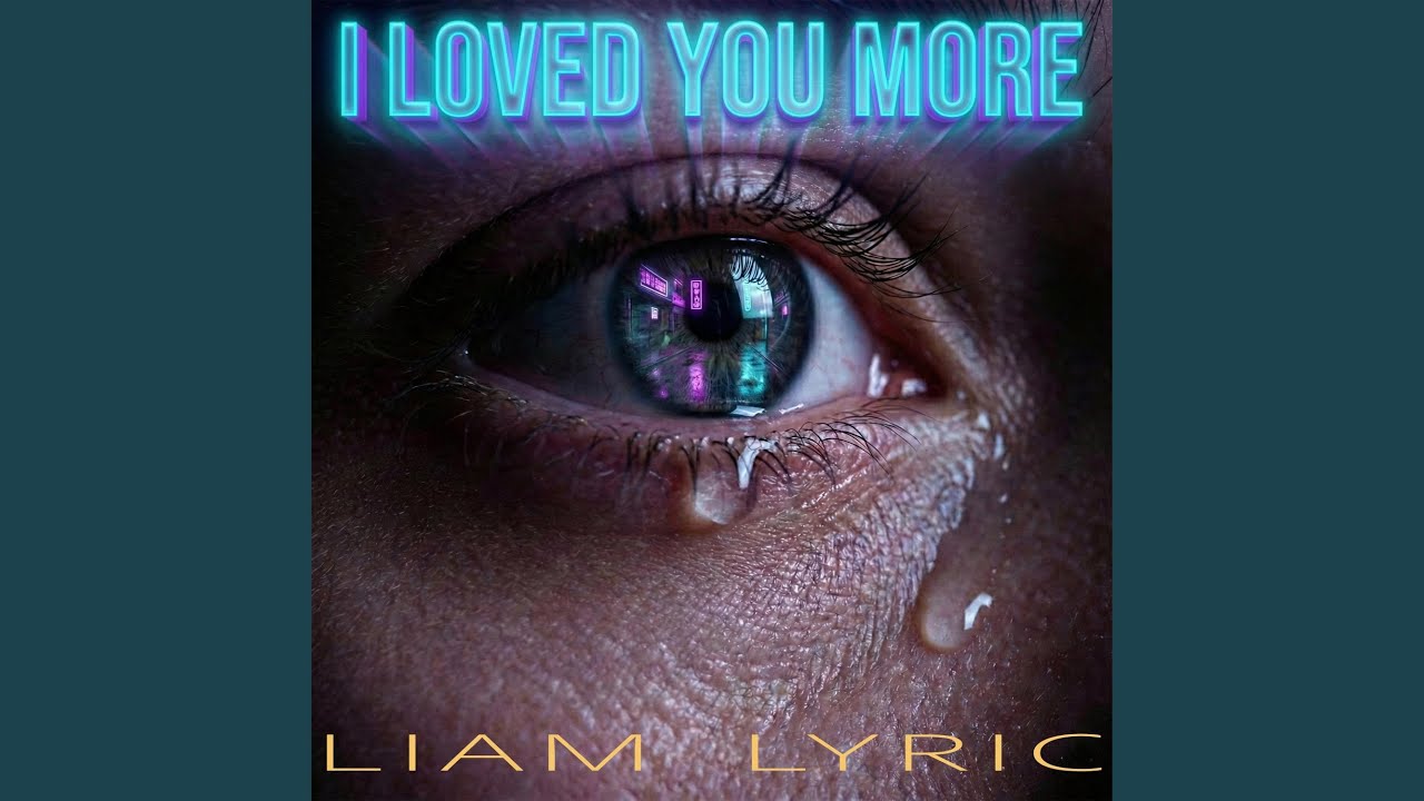 I Loved You More