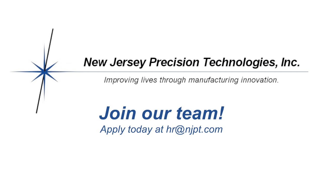 Join our team NJ Precision Technologies NJPT recruiting
