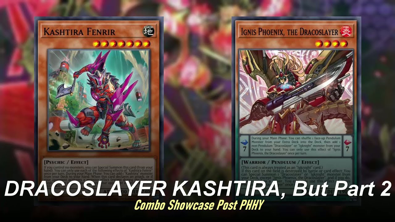 DRACOSLAYER KASHTIRA combos part 2, Post PHHY