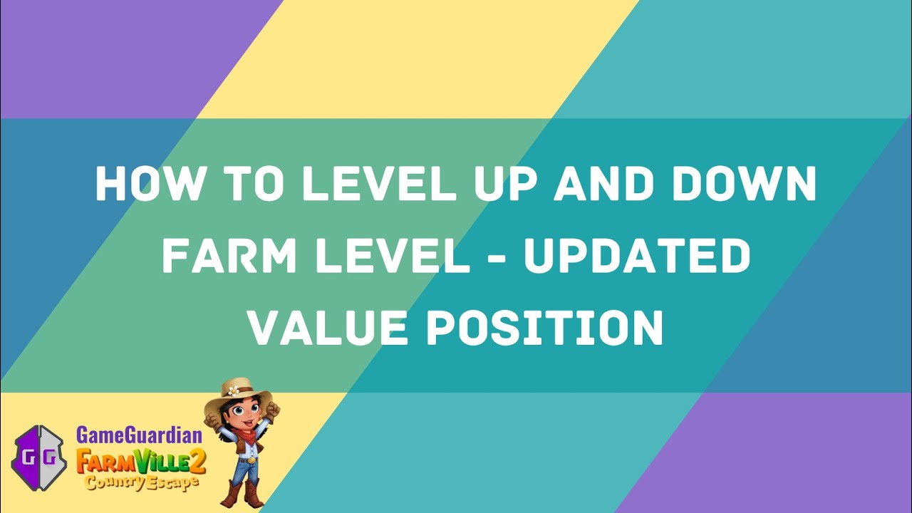 How to Level Up and Down Farm Level - Updated Value Position Farmville 2 Country Escape