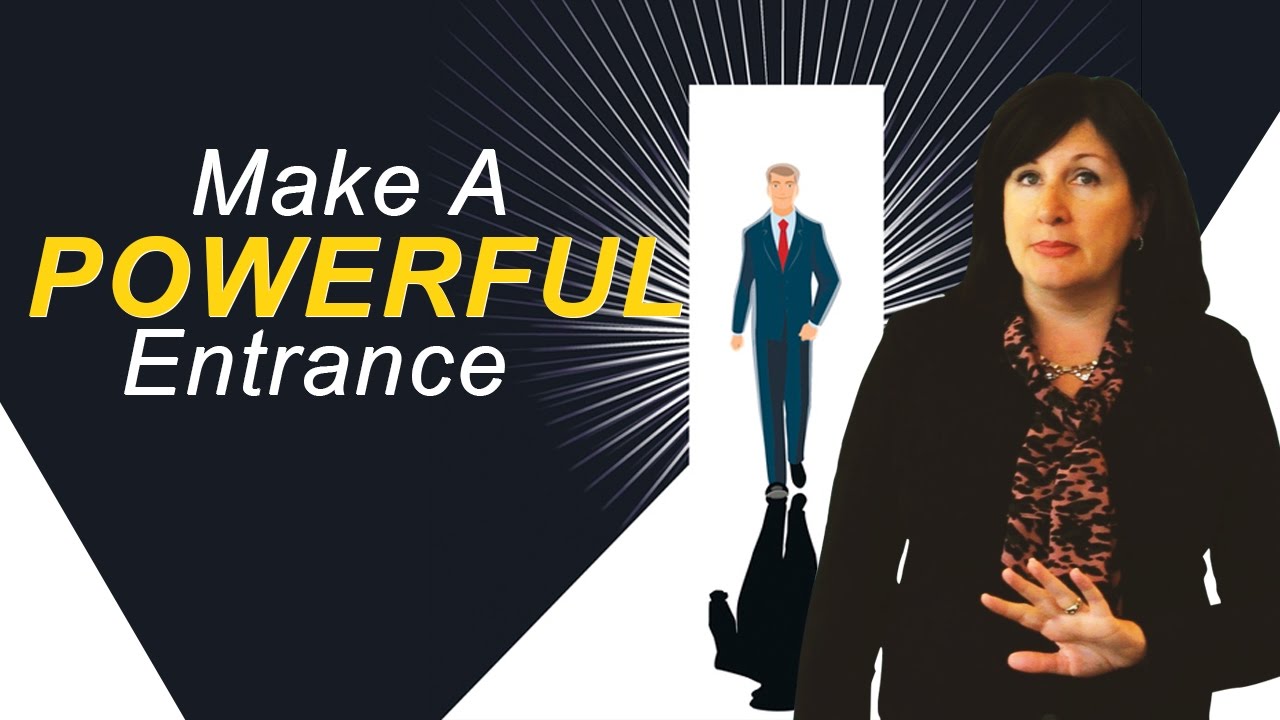 How To Make A Powerful Entrance