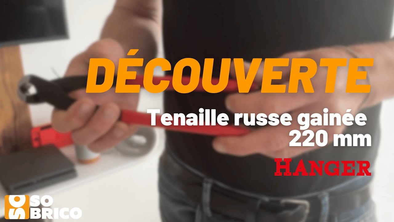 Découvrez la Tenaille Russe Gainée 220mm HANGER - SOBRICO 🔥