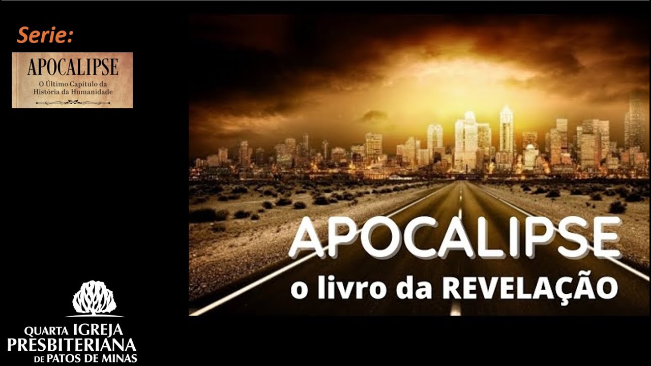Apocalipse, o livro da revelação |Rev. Sidney| IV IPB de Patos de Minas