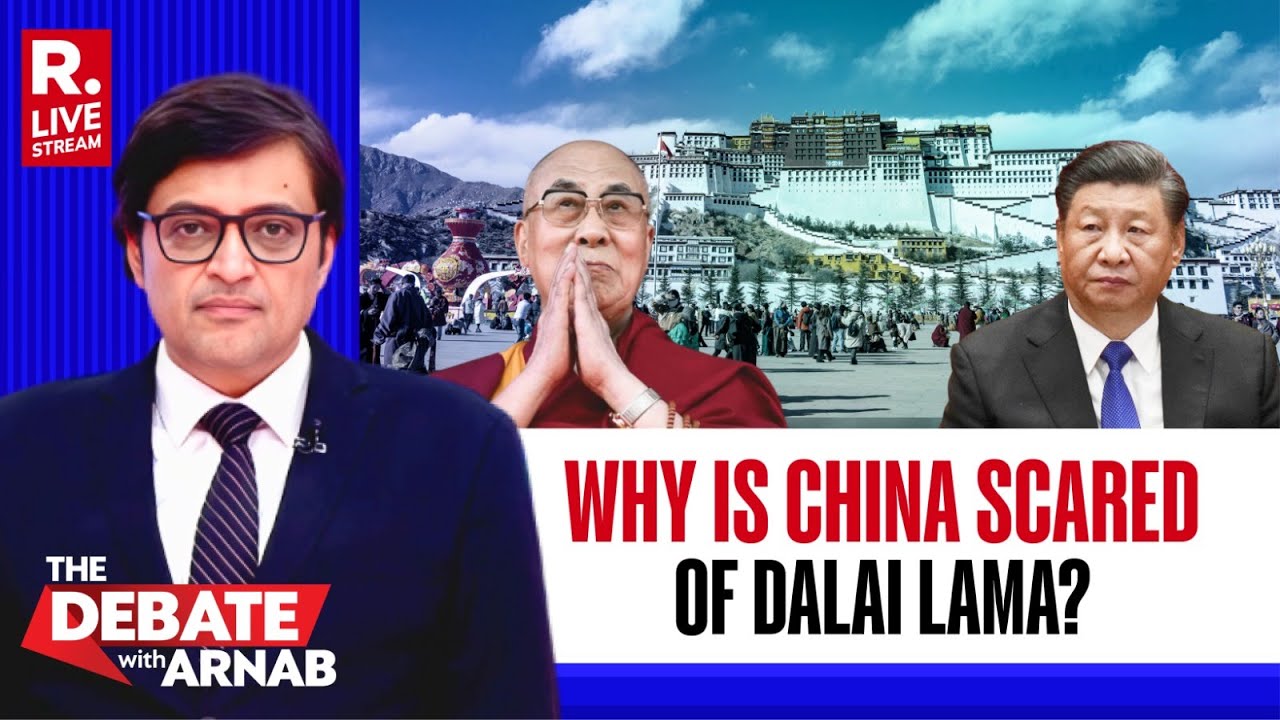 Debate With Arnab LIVE: Why Is China Panicking On Tibet’s Holy Monk Dalai Lama’s Reincarnation?