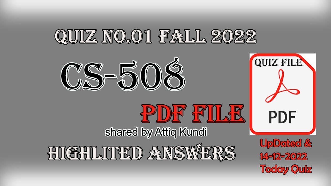 CS508 quiz 1 PDF searching file by Attiq Kundi | 14-122022